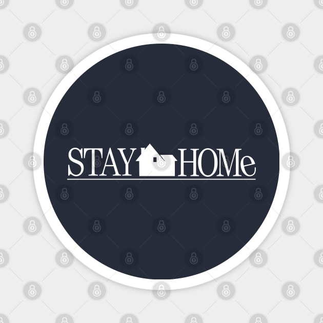 Stay Home Magnet by Polymath